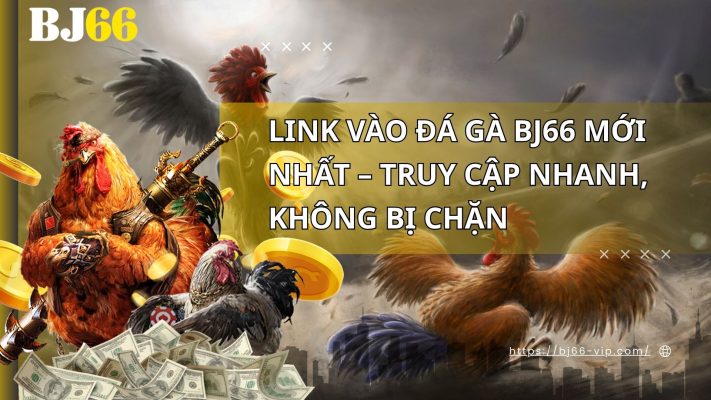 link đá gà bj66